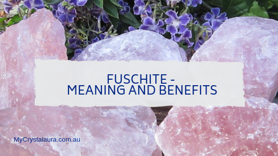 Fuchsite - Meaning and Benefits