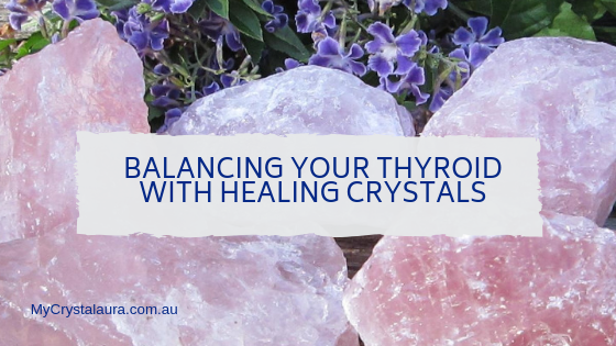 Balancing Your Thyroid with Healing Crystals