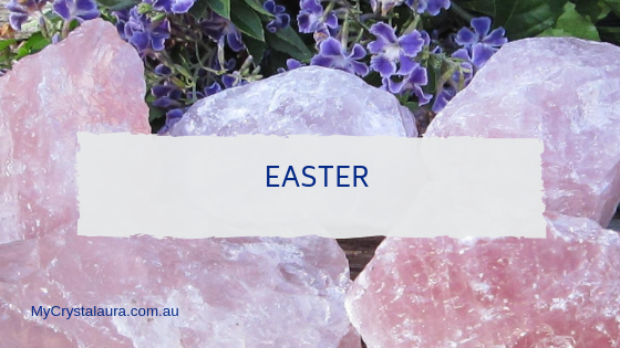 Easter Crystals to help us make the most of Easter